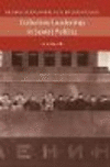 Collective Leadership in Soviet Politics