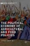 The Political Economy of Agricultural and Food Policies