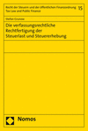 Die  verfassungsrechtliche Rechtfertigung der Steuerlast und Steuererhebung