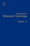 Advances in Molecular Toxicology, Volume 12