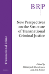 New Perspectives on the Structure of Transnational Criminal Justice