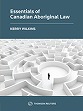 Essentials of Canadian Aboriginal Law